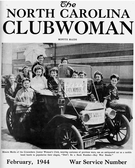 Members of the General Federation of Women’s Clubs of North Carolina made major home front contributions, including creative war bond sales campaigns.